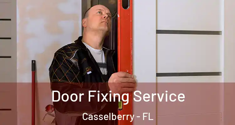 Door Fixing Service Casselberry - FL