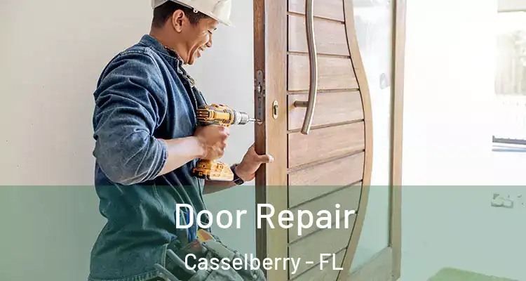 Door Repair Casselberry - FL