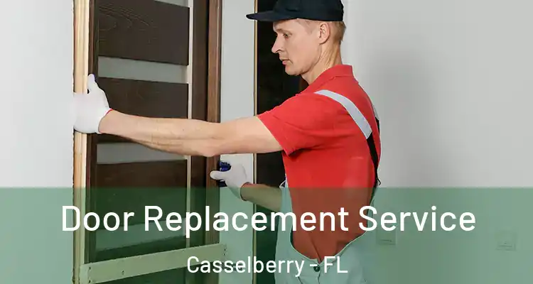 Door Replacement Service Casselberry - FL