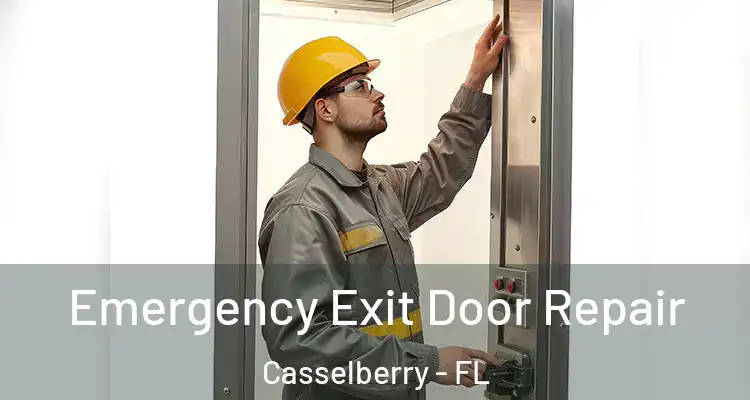  Emergency Exit Door Repair Casselberry - FL