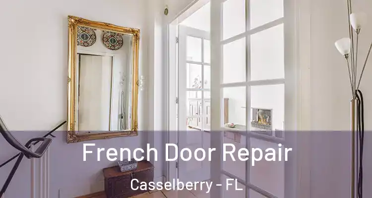 French Door Repair Casselberry - FL