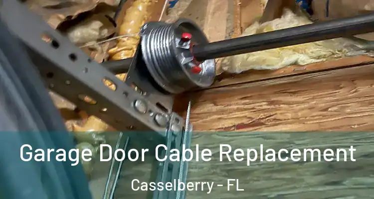 Garage Door Cable Replacement Casselberry - FL