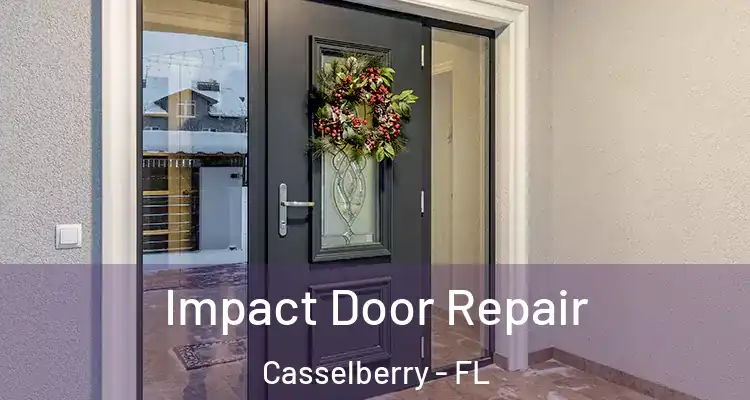 Impact Door Repair Casselberry - FL