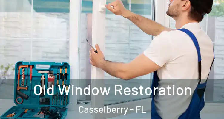 Old Window Restoration Casselberry - FL