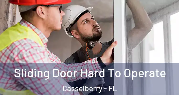 Sliding Door Hard To Operate Casselberry - FL