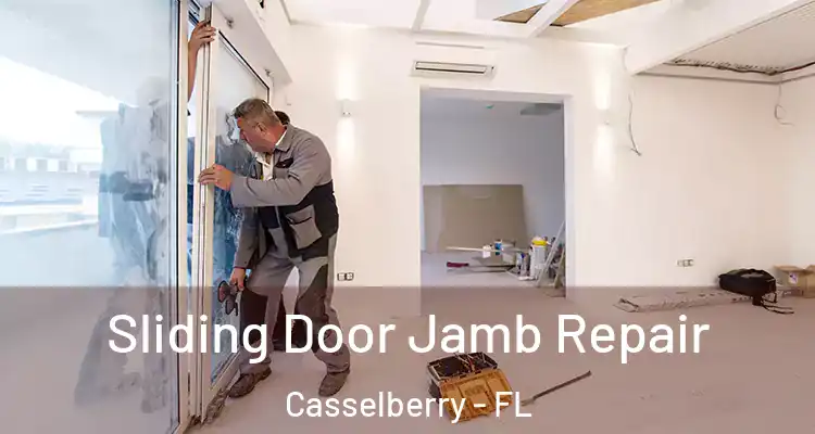 Sliding Door Jamb Repair Casselberry - FL