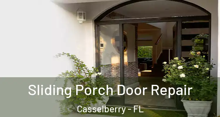 Sliding Porch Door Repair Casselberry - FL